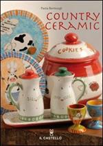 Country ceramic. Ediz. illustrata