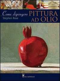 Image of Come dipingere. Pittura a olio