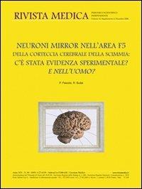 Neuroni mirror nell'area F5 della corteccia cerebrale della scimmia. C'è stata evidenza sperimentale? E nell'uomo? Ediz. italiana e inglese - Paolo Pascolo,Riccardo Budai - copertina