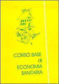 Corso base di economia sanitaria - copertina