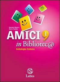  Amici in bibliotec@. Con quaderno di lavoro. Con espansione online. Vol. 1: Mito-Epica-Storia.