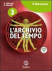 L archivio del tempo. Con espansione online. Vol. 3 Il Novecento