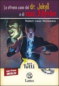  Lo strano caso del dr. Jekyll e di mr. Hyde letto da Giulio Scarpati. Con prove INVALSI. Con Audiolibro