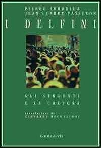 I delfini. Gli studenti e la critica - Pierre Bourdieu - copertina