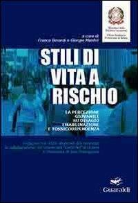 Stili di vita a rischio. La percezione giovanile su disagio, emarginazione e tossicodipendenza - copertina