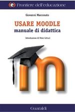 Usare Moodle. Manuale di didattica