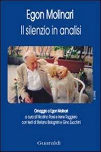 Il silenzio in analisi. Omaggio a Egon Molinari - copertina