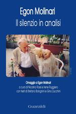 Il silenzio in analisi. Omaggio a Egon Molinari