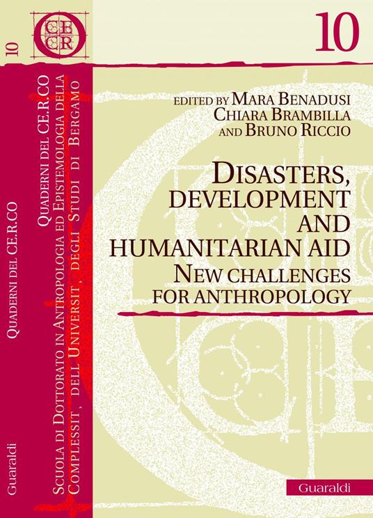 Disasters, Development and Humanitarian Aid - Mara Benadusi,Chiara Brambilla,Bruno Riccio - ebook