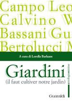 Giardini. «Il faut cultiver notre jardin»