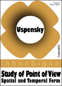 Study of point of view. Spatial and temporal form - Boris A. Uspensky - copertina