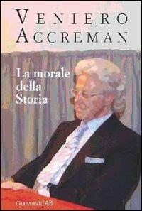 La morale della storia - Veniero Accreman - copertina