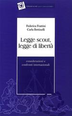 Legge scout, legge di libertà