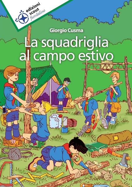 La squadriglia al campo estivo - Giorgio Cusma - copertina