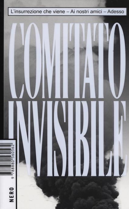 L' insurrezione che viene-Ai nostri amici-Adesso - Comitato invisibile - copertina