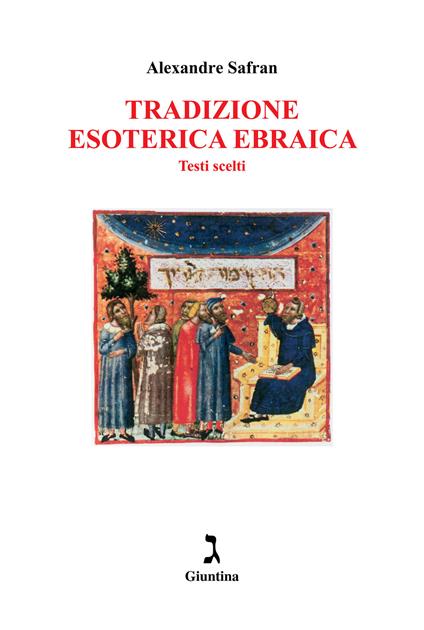 Tradizione esoterica ebraica. Testi scelti - Alexandre Safran - copertina