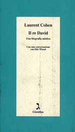 Il re David. Una biografia mistica