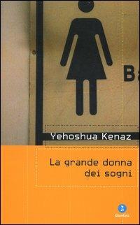 La grande donna dei sogni - Yehoshua Kenaz - copertina