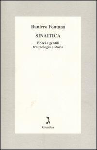 Sinaitica. Ebrei e gentili tra teologia e storia - Raniero Fontana - copertina