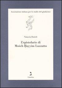 L' epistolario di Mosheh Hayyim Luzzatto - Natascia Danieli - copertina