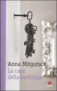 La casa della nostalgia - Anna Mitgutsch - copertina