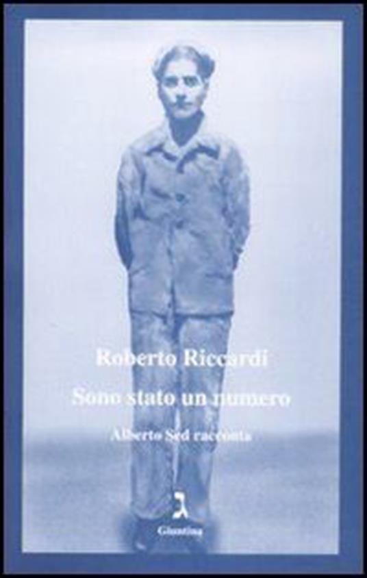 Sono stato un numero. Alberto Sed racconta - Roberto Riccardi - ebook