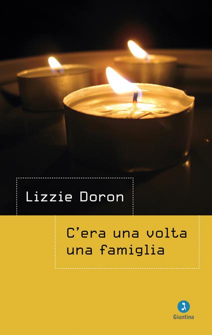 C'era una volta una famiglia - Lizzie Doron,Shulim Volgemann - ebook