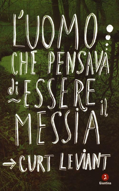 L' uomo che pensava di essere il Messia - Curt Leviant - copertina