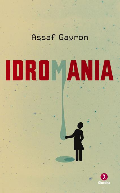 Idromania - Assaf Gavron,Shulim Vogelmann - ebook