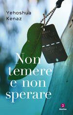 Non temere e non sperare