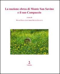 La nazione ebrea di Monte San Savino e il suo campaccio - copertina