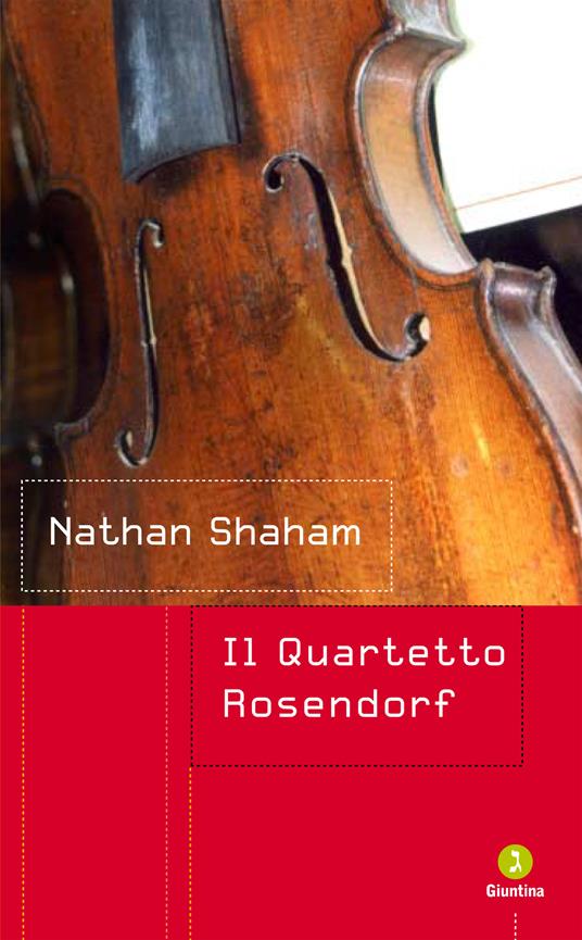 Il quartetto Rosendorf - Nathan Shaham,Shulim Vogelmann - ebook