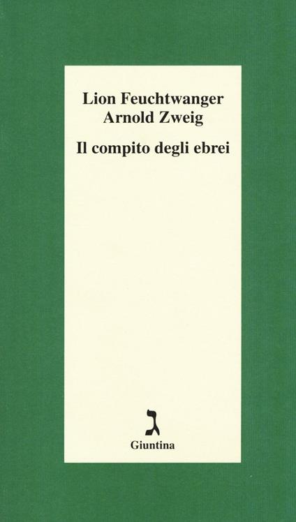 Il compito degli ebrei - Lion Feuchtwanger,Arnold Zweig - copertina