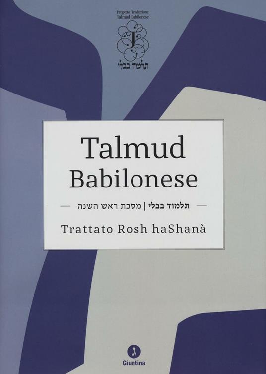Talmud babilonese. Trattato Rosh haShanà. Testo ebraico a fronte - copertina