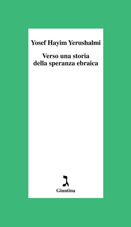 Verso una storia della speranza ebraica - Yosef Hayim Yerushalmi,Paola Buscaglione Candela - ebook