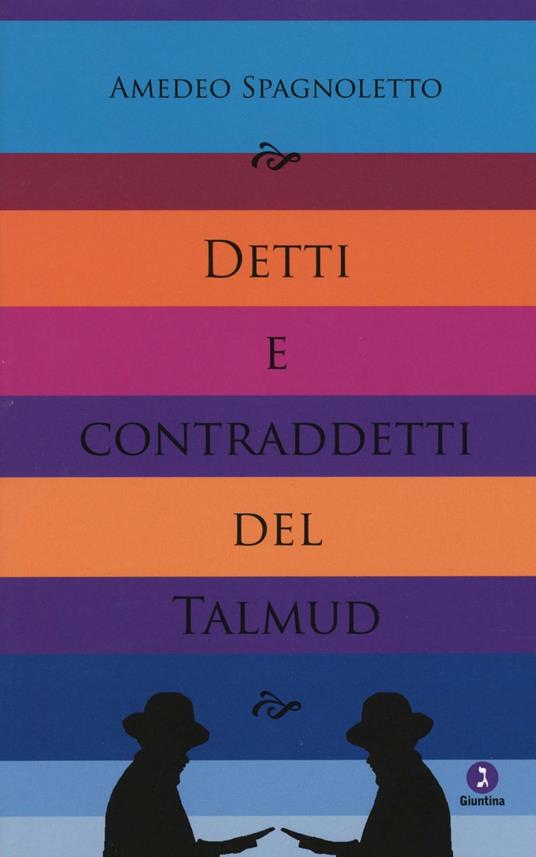Detti e contraddetti del Talmud - Amedeo Spagnoletto - copertina