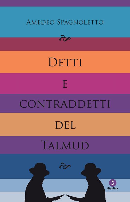 Detti e contraddetti del Talmud - Amedeo Spagnoletto - ebook