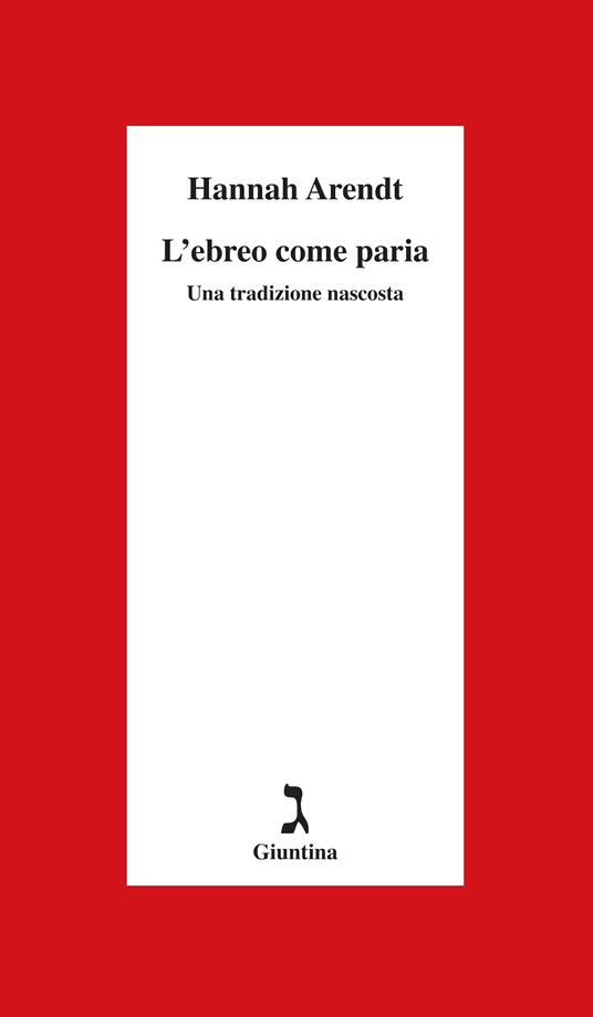 L' ebreo come paria. Una tradizione nascosta. Ediz. integrale - Hannah Arendt,F. Ferrari - ebook