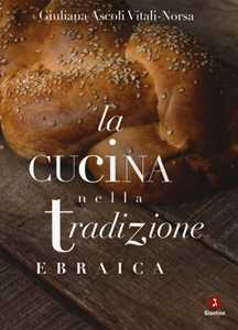 Image of La cucina nella tradizione ebraica. Nuova ediz.