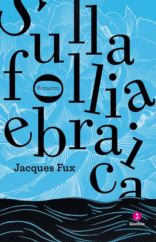 Sulla follia ebraica - Jacques Fux,Vincenzo Barca - ebook