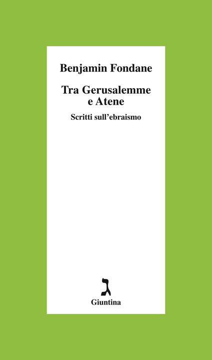 Tra Gerusalemme e Atene. Scritti sull'ebraismo - Benjamin Fondane,Luca Orlandini,Francesco Testa - ebook