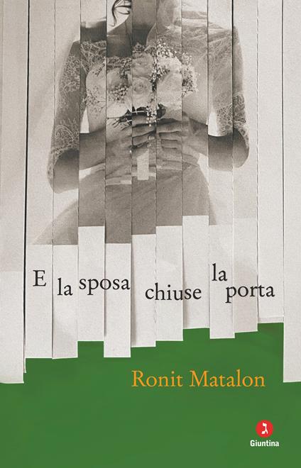 E la sposa chiuse la porta - Ronit Matalon,Alessandra Shomroni - ebook