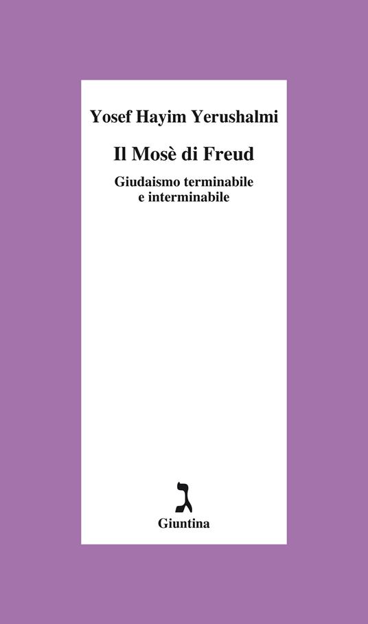 Il Mosè di Freud. Giudaismo terminabile e interminabile - Yosef Hayim Yerushalmi - copertina