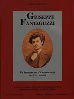 Fantaguzzi. Un pioniere dell'archeologia nell'astigiano