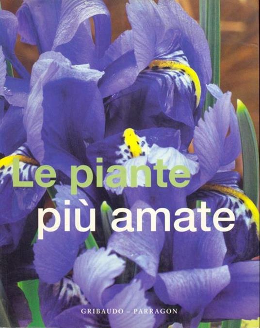 Le piante più amate - Margaret Crowther,Sue Hook,David Squire - copertina