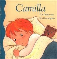 Camilla ha fatto un brutto sogno - Nancy Delvaux,Aline de Pétigny - copertina