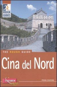 Cina del Nord - David Leffman - Simon Lewis - - Libro - Vallardi Viaggi -  Rough Guides