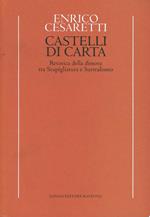 Castelli di carta. Retorica della dimora tra scapigliatura e surrealismo