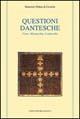 Questioni dantesche. Fiore, Monarchia, Commedia