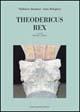 Theodericus Rex - Wladimiro Bendazzi,Anna Bolognesi - copertina